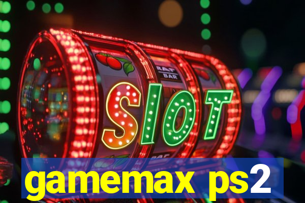 gamemax ps2
